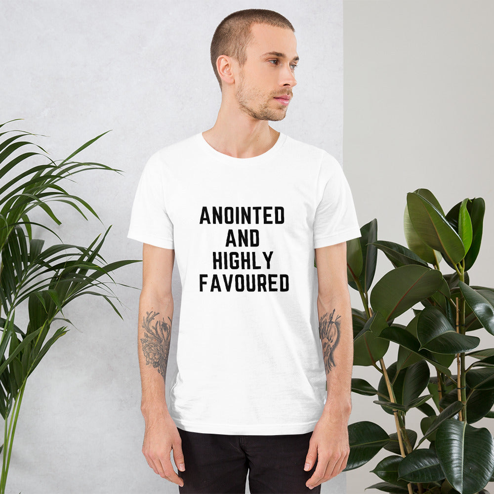 Anointed and Highly Favoured Short-Sleeve Unisex T-Shirt