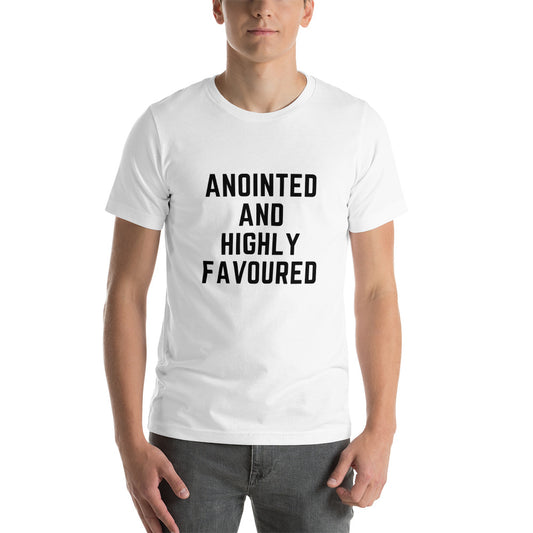 Anointed and Highly Favoured Short-Sleeve Unisex T-Shirt